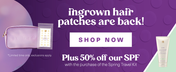 50% off our Daily Sunscreen SPF 30 with the purchase of the Spring Travel Kit including ingrown hair patches banner image