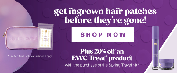 20% off an EWC Treat Product with the purchase of the Spring Travel Kit including ingrown hair patches banner image