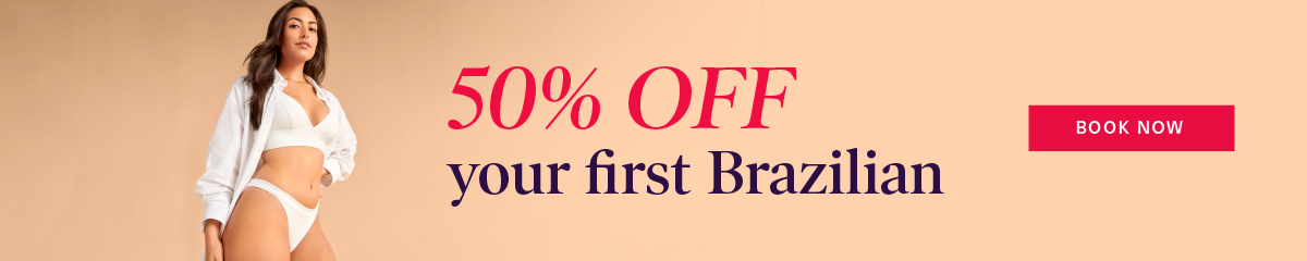 50% OFF your First Brazilian
